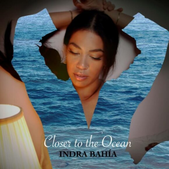 Indra Bahía: Soul Pop Like A Fresh Ocean Breeze