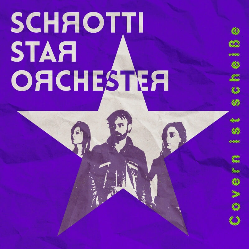 SCHЯOTTI STAЯ OЯCHESTEЯ - Covern ist scheiße Album